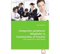 Integration Peripherer Mitglieder In Communities Of Practice: Eine Empirische Untersuchung