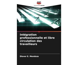 Intégration professionnelle et libre circulation des travailleurs