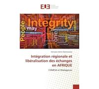 Integration regionale et liberalisation des echanges en AFRIQUe COMESA et Madagascar - Herinjaka Rakotoarisoa - Universitaires Europeennes - broché - Etude