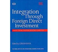 Integration Through Foreign Direct Investment, Vienna Institute for Comparative Economic Studies Series,