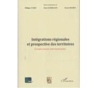 Intégrations Régionales Et Prospective Des Territoires - Comparaisons Internationales