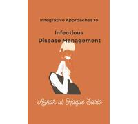 Integrative Approaches to Infectious Disease Management