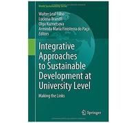 Integrative Approaches To Sustainable Development At University Level