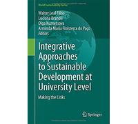 Integrative Approaches To Sustainable Development At University Level