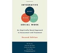 Integrative Body-Mind-Spirit Social Work: An Empirically Based Approach to Assessment and Treatment - [Version Originale] Inconnu (Auteur)