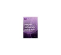 Integrative, Complementary And Alternative Medicine (Cam) In Healthcare