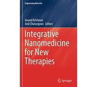 Integrative Nanomedicine For New Therapies