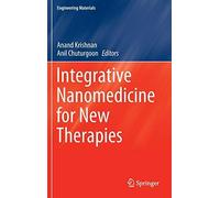 Integrative Nanomedicine For New Therapies