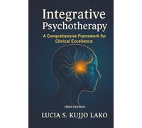 Integrative Psychotherapy (First Edition)