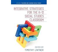 Integrative Strategies For The K-12 Social Studies Classroom (Hc)