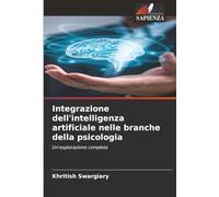 Integrazione dell'intelligenza artificiale nelle branche della psicologia: Un'esplorazione completa