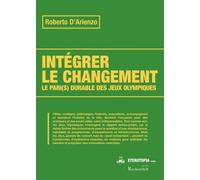 Intégrer le changement : Le Pari(s) durable des jeux olympiques (1992-2008-2012)