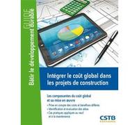 Intégrer le coût global dans les projets de construction Orlando Catarina (Auteur), Gérard Seguin (Auteur)
