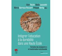 Intégrer l'éducation à la durabilité dans une Haute École Formation des enseignant.e.s et transformation institutionnelle - Alain Pasche - Alphil - broché - Manuel