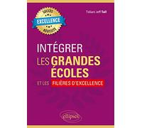 Intégrer Les Grandes Écoles Et Les Filières D'excellence