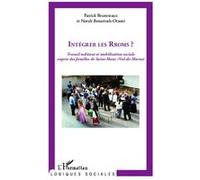 Intégrer les Rroms? Travail militant et mobilisation sociale auprès des familles de Saint-Maur (Val-de-Marne) - Patrick Bruneteaux - L'harmattan - broché - Essai