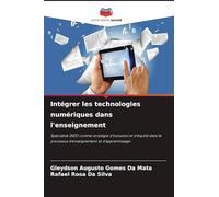 Intégrer les technologies numériques dans l'enseignement