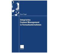 Integriertes Content Management In Fernsehunternehmen
