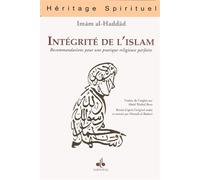 INTéGRITé DE L’ISLAM : RECOMMA - ABDALLAH IBN ALAWI ALHADDAD - Albouraq - broché - Essai