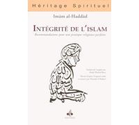Intégrité de l'islam : Recommandations pour une pratique religieuse parfaite