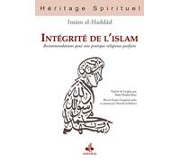 Intégrité de l'islam : Recommandations pour une pratique religieuse parfaite