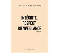 Intégrité, respect, bienveillance