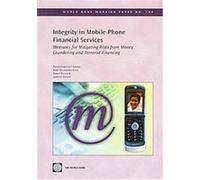 Integrity in Mobile Phone Financial Services, World Bank Working Papers Andrew Zerzan, Kamil Borowik, Pierre-Laurent Chatain, Raul Hernandez-Coss (Auteur)