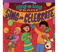 Integrity Music Sing-a-long Praise Sing and Celebrate