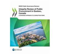 Integrity Review Of Public Procurement In Quebec, Canada