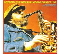 Integrity - The New Phil Woods Quintet Live 1984