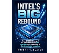 Intel’s Big Rebound: How Q1 2026 Changed the Market’s View of Intel, AI Chips, and the Future of Semiconductor Investing