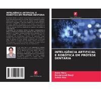 Inteligência Artificial E Robótica Em Prótese Dentária