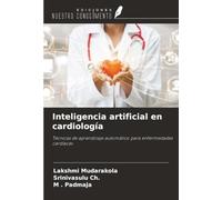Inteligencia artificial en cardiología: Técnicas de aprendizaje automático para enfermedades cardíacas