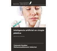 Inteligencia artificial en cirugía plástica: Aplicaciones integrales