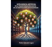 Inteligencia Artificial en la Transformación Digital de las Instituciones Educacionales