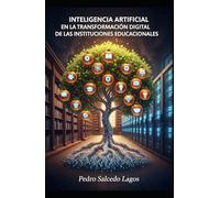 Inteligencia Artificial en la Transformación Digital de las Instituciones Educacionales