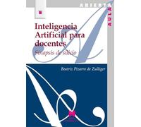 Inteligencia Artificial para docentes: Sinapsis de silicio