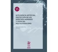 Inteligencia Artificial, protección de los derechos humanos y crisis del multilateralismo