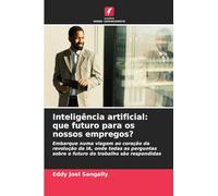 Inteligência artificial: que futuro para os nossos empregos?
