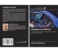 Inteligencia artificial: Una aproximación a la teoría y la práctica en el contexto de la formación política