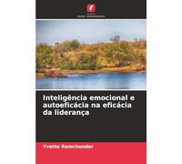 Inteligência emocional e autoeficácia na eficácia da liderança