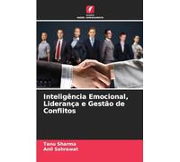 Inteligência Emocional, Liderança e Gestão de Conflitos