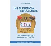 Inteligencia Emocional: Una Herramienta Para La Educación Familiar