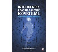 Inteligencia Práctica-Mente Espiritual
