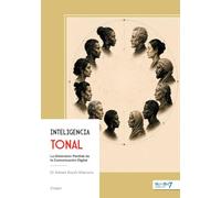 Inteligencia Tonal: La Dimensión Perdida de la Comunicación Digital