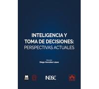 Inteligencia y toma de decisiones: perspectivas actuales