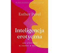 Inteligencja erotyczna - Esther Perel (livre en polonais)