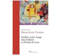 Intellect, Sujet, Image Chez Eckhart Et Nicolas De Cues