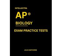 Intellectra AP ® BIOLOGY EXAM PRACTICE TESTS: over 2000 practice questions , 13 mock exams/practice tests.