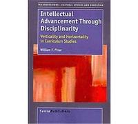 Intellectual Advancement Through Disciplinarity, Transgressions: Cultural Studies and Education Wiliam F. Pinar (Auteur)